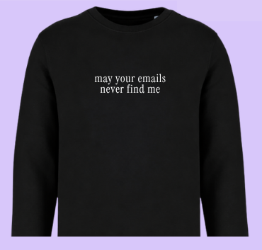 May your emails never find me