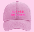 Hard to kill. easy to annoy