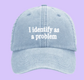 I identify as a problem