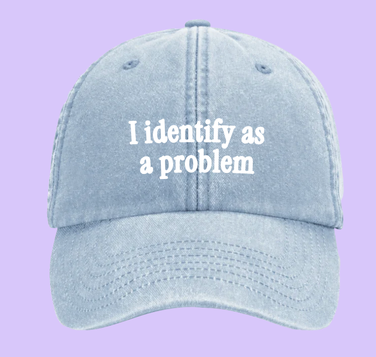 I identify as a problem